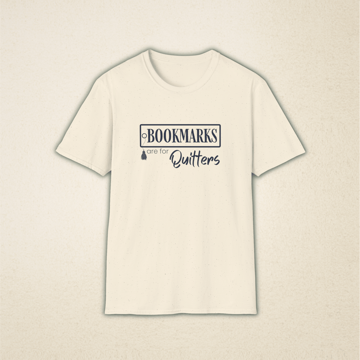 Bookmarks are for Quitters Funny Book Lover T-Shirt
