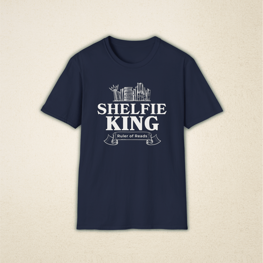 Shelfie King T-Shirt - Rule Your Reading Realm