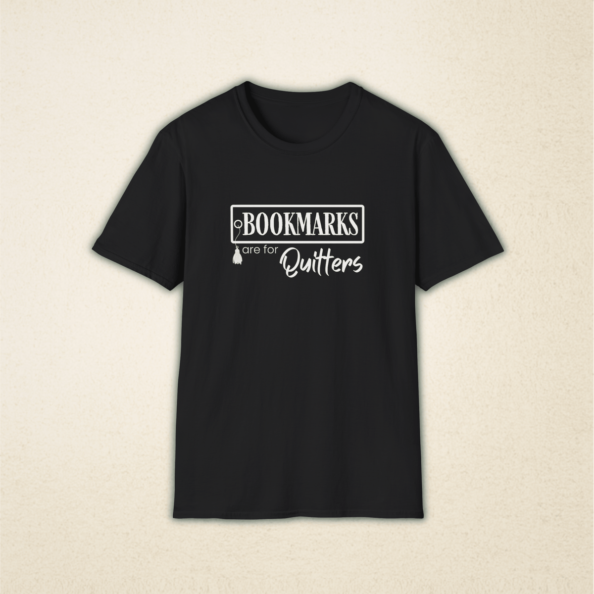 Bookmarks are for Quitters Funny Book Lover T-Shirt