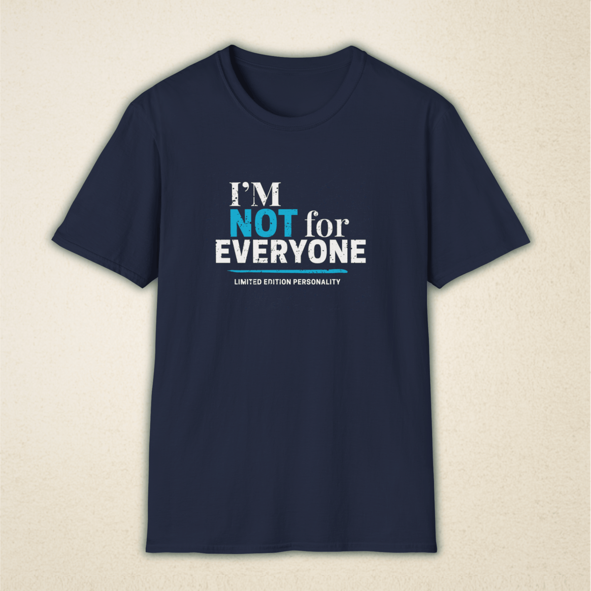 I’m Not for Everyone – Vintage Attitude Tee