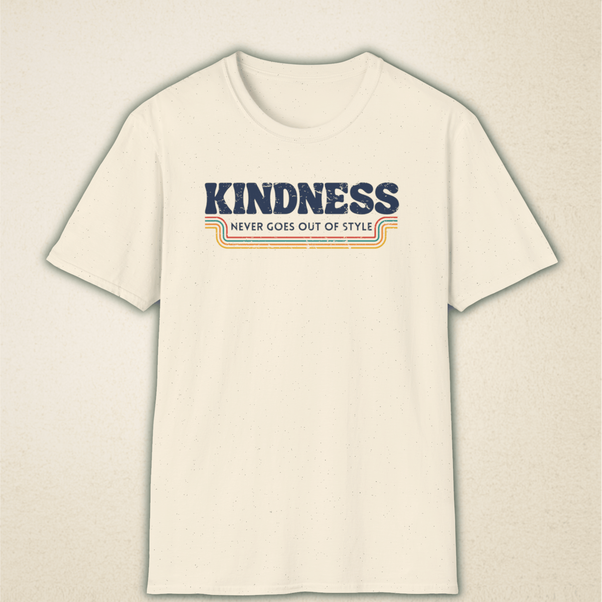 Kindness Never Goes Out Of Style - Vintage Retro Tee
