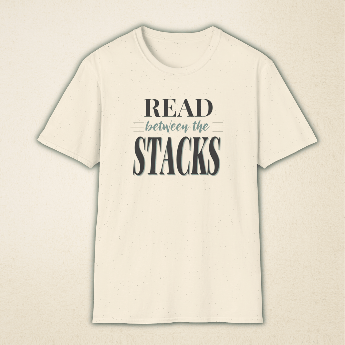Read Between The Stacks — Vintage Book Lover Tee